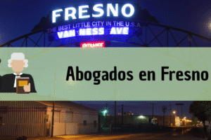 Abogados en Fresno