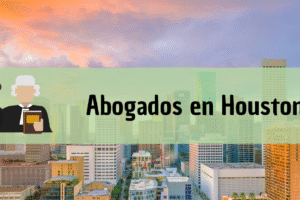 Abogados en Houston