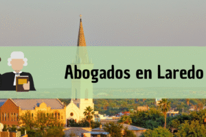 Abogados en Laredo