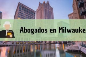 Abogados en Milwaukee
