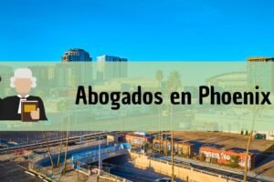 Abogados en Phoenix