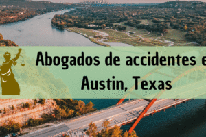 Abogados de accidentes en Austin, Texas: Todos los especialistas en daños de trabajo, autos y más cerca de ti